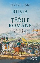 Rusia si Tarile Romane. Imperiu, elite si reforme intre 1812 si 1834
