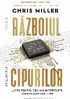 Războiul cipurilor : lupta pentru cea mai importantă tehnologie din lume