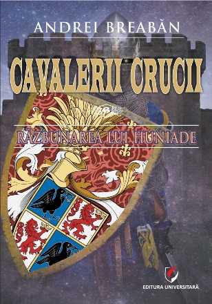 Răzbunarea lui Huniade : roman