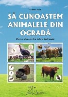 Să cunoaştem animalele din ogradă