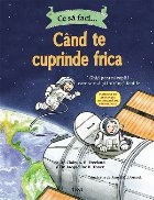 să faci când cuprinde frica