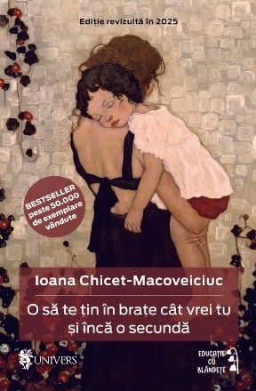 O să te ţin în braţe cât vrei tu şi încă o secundă