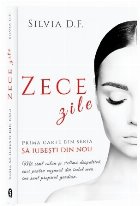 Să iubeşti din nou : Zece zile