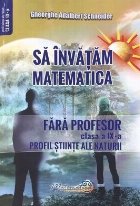 Să învăţăm matematica fără profesor