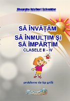 Să învăţăm să înmulţim şi