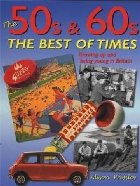 \'50s & \'60s: The Best of Times