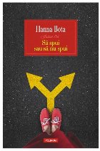 Să spui sau să nu spui