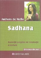 Sadhana. Calea catre Dumnezeu. Exercitii crestine de inspiratie orientala