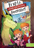 Salvarea dragoniţei - Vol. 1 (Set of:Ferma animalelor fantasticeVol. 1)