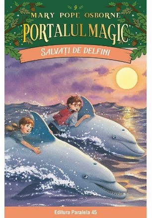 Salvati de delfini. Portalul Magic nr. 9