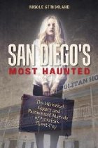 San Diego\'s Most Haunted