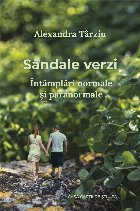 Sandale verzi. Intamplari normale si paranormale. Roman