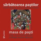 Sarbatoarea Pastilor traditii religioase ritualuri