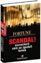 Scandal escrocherii care zguduit lumea