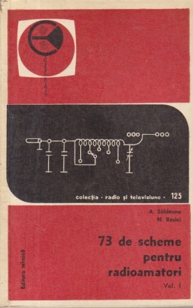 73 de scheme pentru radioamatori, Volumul I