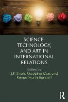 Science, Technology, and Art in International Relations