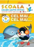 Scoala celor 7 pitici. Cel mai...cel mai... - Activitati pentru copiii de la 4 la 5 ani