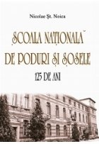 Scoala Nationala Poduri Sosele 125
