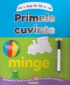 Scrie si sterge de cate ori vrei! Primele cuvinte - Exerseaza si invata cu peste 50 de activitati distractive