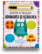 Scriem si invatam. Adunarea si scaderea