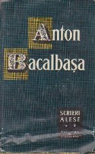 Scrieri Alese, Volumul al II-lea (Anton Bacalbasa)