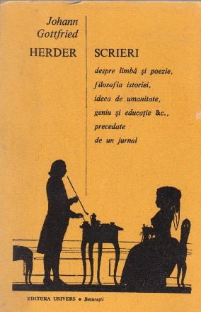 Scrieri - despre limba si poezie, filosofia istoriei, ideea de umanitate, geniu si educatie