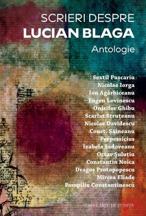 Scrieri despre Lucian Blaga : antologie
