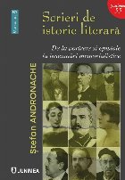 Scrieri de istorie literară : de la portrete şi epistole la însemnări memorialistice