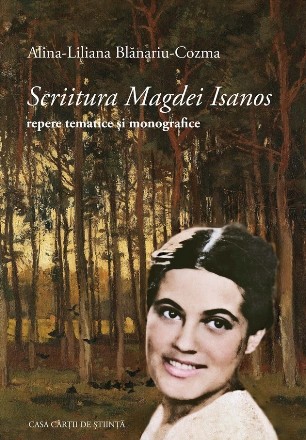 Scriitura Magdei Isanos - repere tematice şi monografice