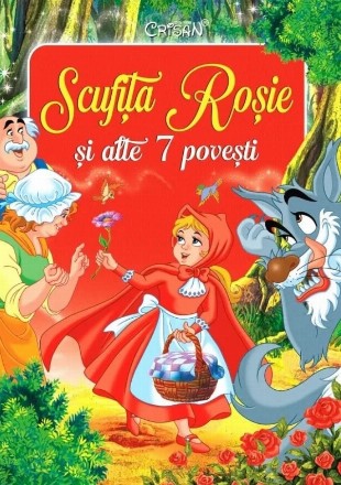 Scufiţa Roşie şi alte 7 poveşti