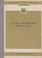 Scule aschietoare (Standarde si comentarii)