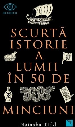 Scurtă istorie a lumii în 50 de minciuni