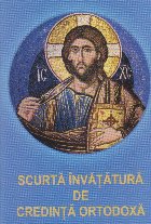 Scurta invatatura credinta ortodoxa