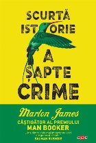 Scurta istorie a sapte crime