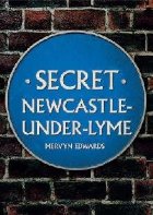 Secret Newcastle-Under-Lyme