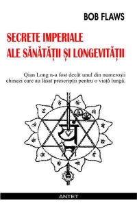 Secrete imperiale ale sanatatii si longevitatii