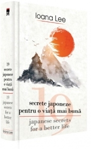 19 secrete japoneze pentru viata mai buna