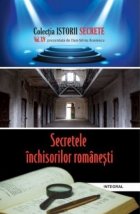 Secretele inchisorilor romanesti (vol