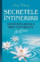 Secretele întineririi. Sănătatea ideală prin controlul PH-ului