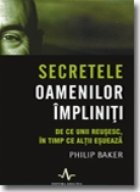 SECRETELE OAMENILOR IMPLINITI - De ce unii reusesc, in timp ce altii esueaza