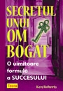 Secretul unui om bogat. O uimitoare formula a succesului ( 6097 )