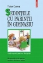Sedintele cu parintii in gimnaziu. Idei-suport pentru diriginti