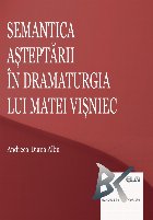 Semantica aşteptării în dramaturgia lui Matei Vişniec