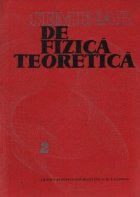 Seminar de fizica teoretica, Volumul al II-lea