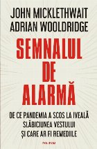 Semnalul de alarmă. De ce pandemia a scos la iveală slăbiciunea Vestului și care ar fi remediile