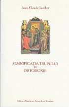 Semnificatia trupului Ortodoxie