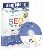 SEO pas cu pas. Ghidul complet al incepatorului pentru obtinerea de trafic pe Google (Audiobook)