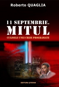 11 septembrie. Mitul - Culisele unei crize programate