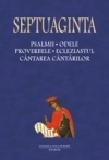 Septuaginta 4 Tomul I. Psalmii, Odele, Proverbele, Ecleziastul, Cintarea Cintarilor