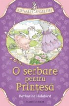 SERBARE PENTRU PRINTESA